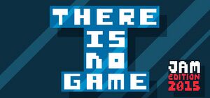 Logo: There Is No Game