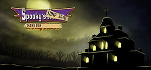 Spooky's Jump Scare Mansion.jpg